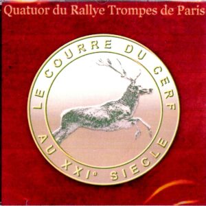 Le Courre du cerf au XXIe Siècle (Rallye Trompes de Paris)