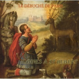 Hymnes à Saint Hubert (DDP) CD complet