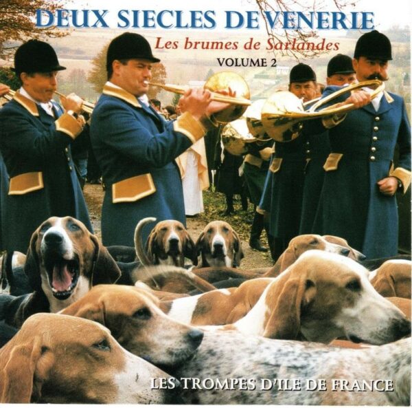 Deux siècles de Vénerie Vol-2 (ATIF) CD Complet